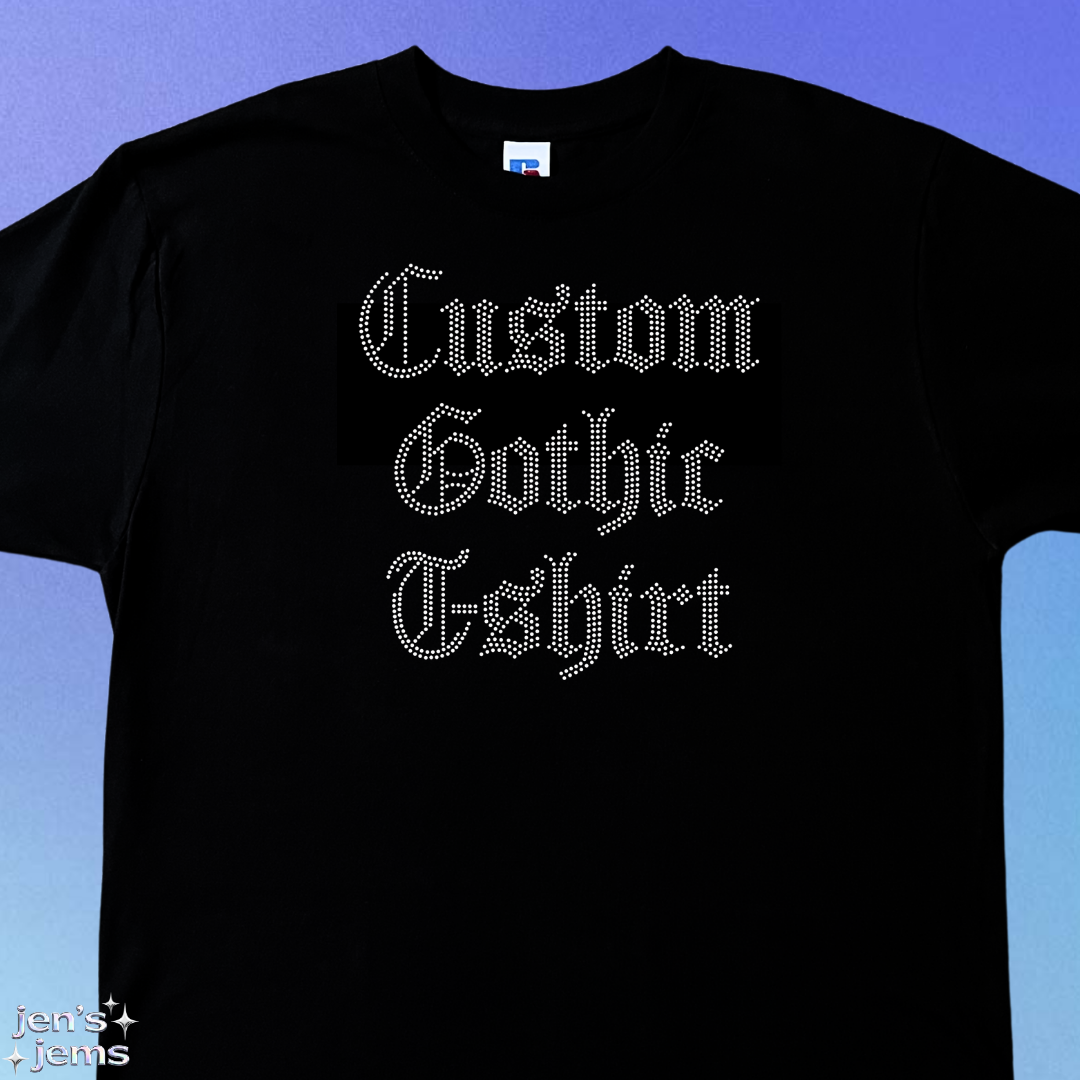 Custom Gothic T-Shirt
