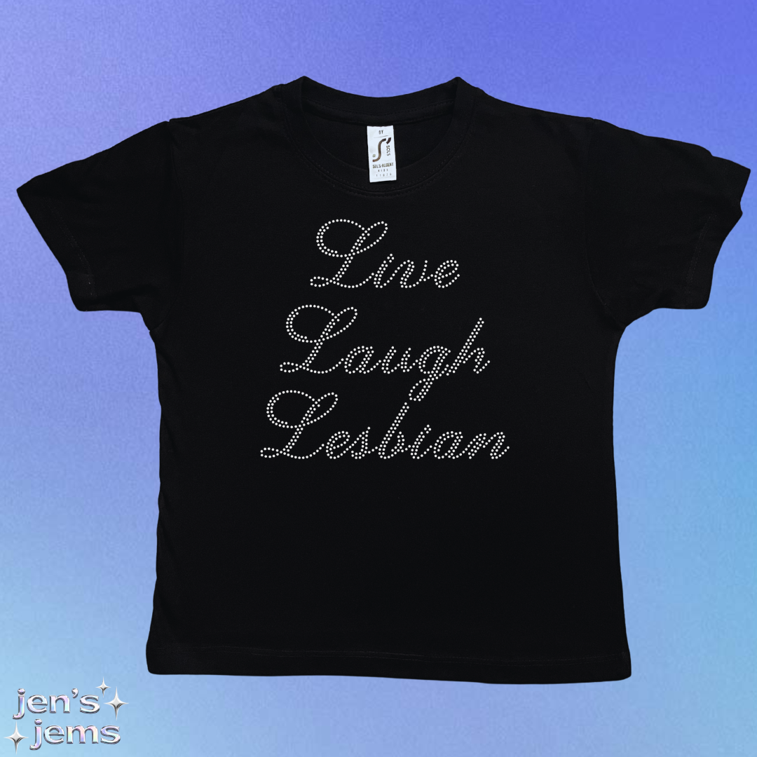 Live Laugh Lesbian Baby Tee