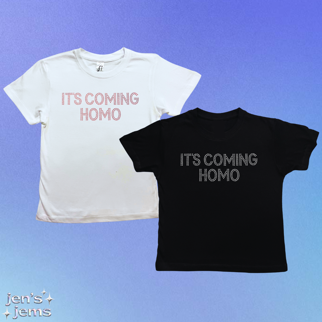 It’s Coming Homo Baby Tee